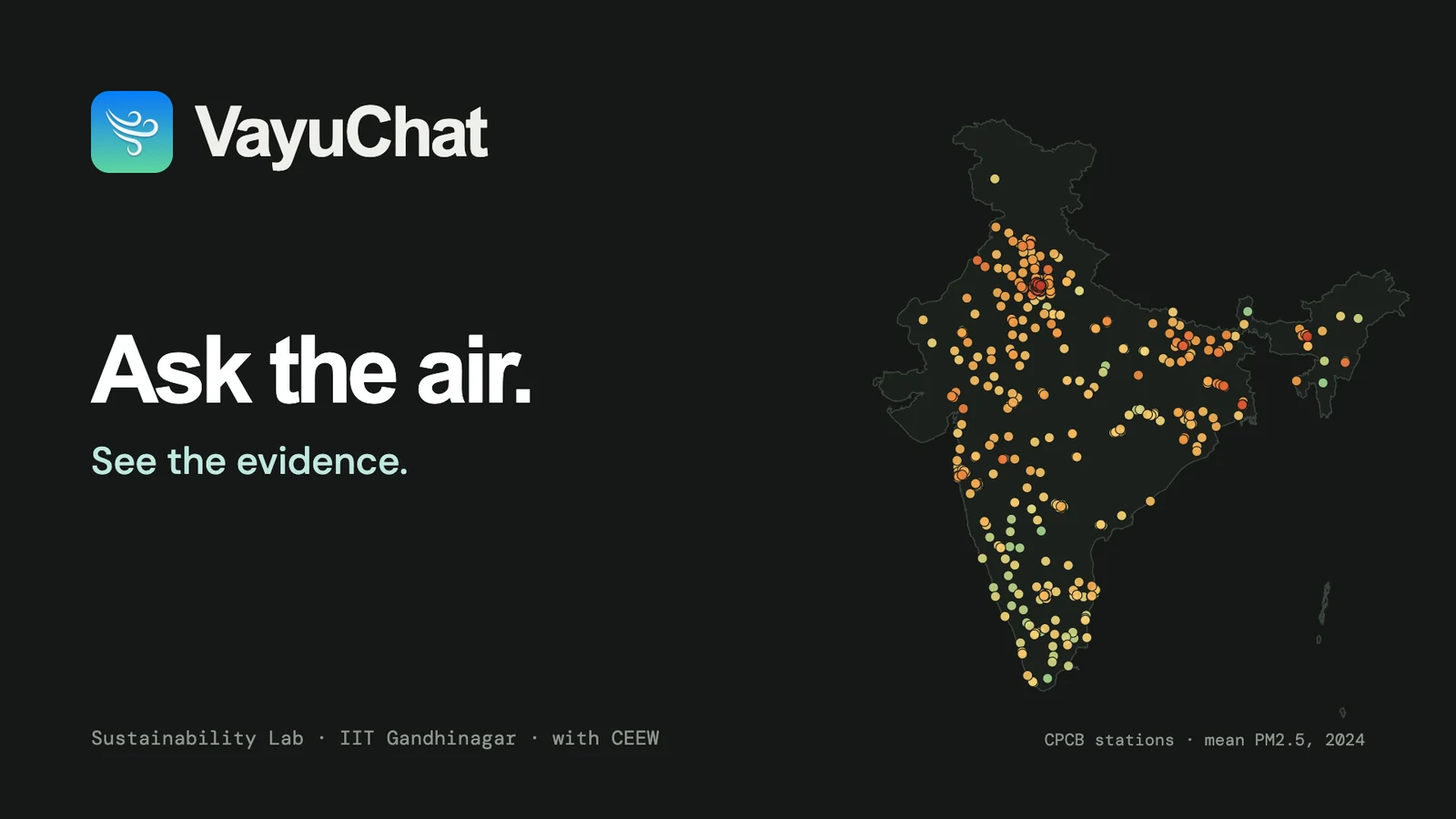 The VayuChat film: India's air-quality stations coloured by their mean PM2.5 in 2024, with the line Ask the air. See the evidence.